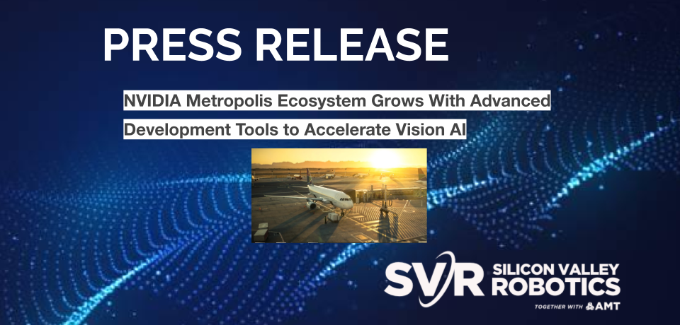 NVIDIA Metropolis Ecosystem Grows With Advanced Development Tools to Accelerate Vision AI