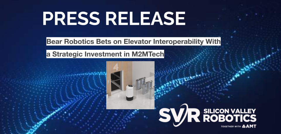Bear Robotics Bets on Elevator Interoperability With a Strategic Investment in M2MTech