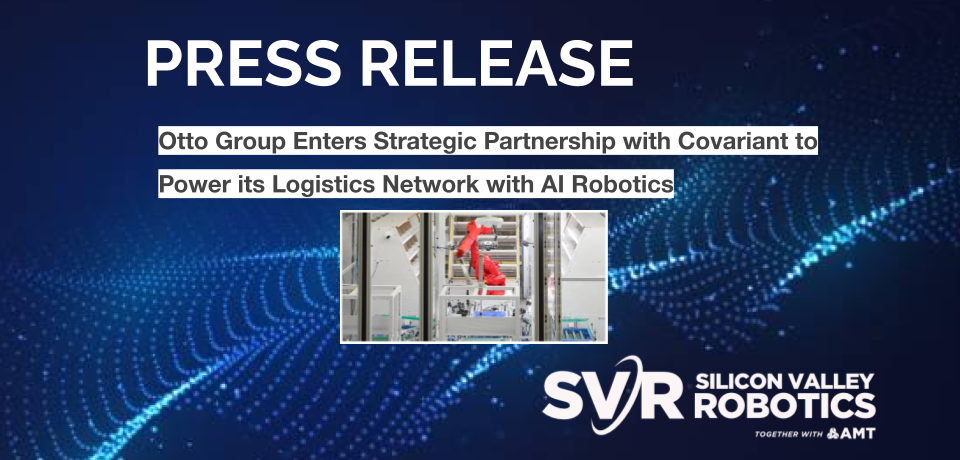 Otto Group Enters Strategic Partnership with Covariant to Power its Logistics Network with AI Robotics