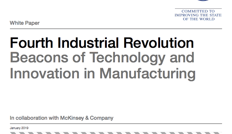 WEF Fourth Industrial Revolution Beacons of Technology and Innovation in Manufacturing
